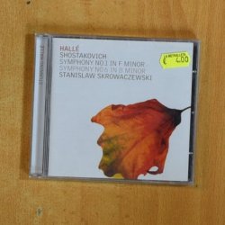 HALLE / SHOSTAKOVICH - SYMPHONY NO 1 IN F MINOR / SYMPHONY NO 6 IN B MINOR - CD
