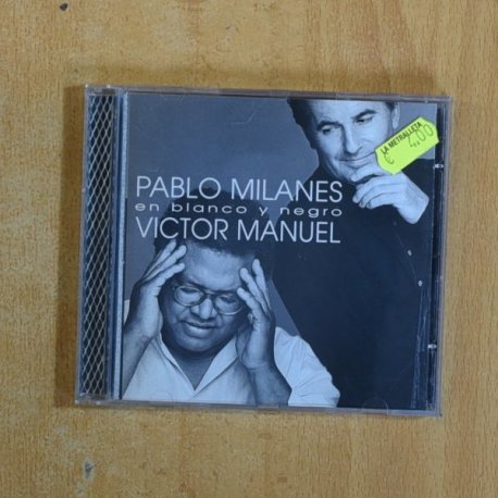 VICTOR MANUEL / PABLO MILANES - EN BLANCO Y NEGRO - CD