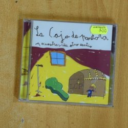 LA CAJA DE PANDORA - A NUESTRA VIDA OTRO SENTIO - CD