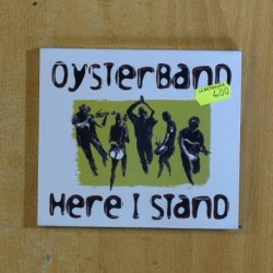 OYSTERBAND - HERE I STAND - CD
