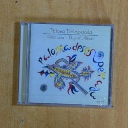 ROSA LEON / RAFAEL ALBERTI - PALOMA DESESPERADA - CD