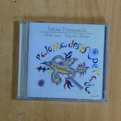 ROSA LEON / RAFAEL ALBERTI - PALOMA DESESPERADA - CD
