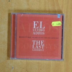 VARIOS - EL ULTIMO ADIOS - CD