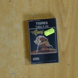 TIGRES - TAKE IT ALL - CASSETTE