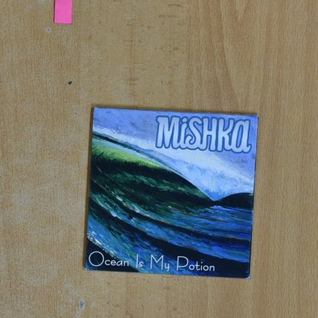 MISHKA - OCEAN IS MY POTION - CD