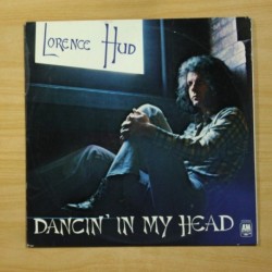 LORENCE HUD - DANCIN IN MY HEAD - LP