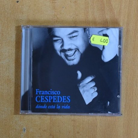 FRANCISCO CESPEDES - DONDE ESTA LA VIDA - CD