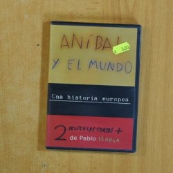 ANIBAL Y EL MUNDO / UNA HISTORIA EUROPEA - DVD