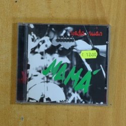 MAMA - NADA MAS - CD