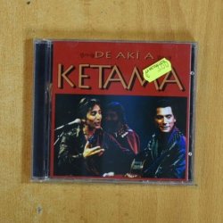 KETAMA - DE AKI A KETAMA - CD