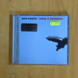 MARK KNOPFLER - SAILING TO PHILADELPHIA - CD