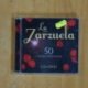 VARIOS - LA ZARZUELA 50 GRANDES MOMENTOS - CD