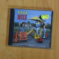 VITI RUIZ - VITI AT WORK - CD