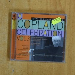AARON COPLAND - A COPLAND CELEBRATION VOL 3 - CD