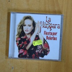 LA HUNGARA - FIESTA POR BULERIAS - CD
