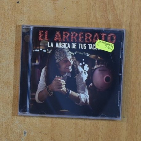EL ARREBATO - LA MUSICA DE TUS TACONES - CD