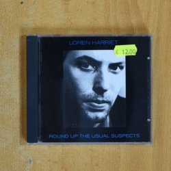 LOREN HARRIET - ROUND UP THE USUAL SUSPECTS - CD