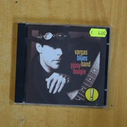 VARGAS BLUES BAND - GIPSY BOOGIE - CD
