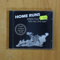 HOME RUNS - SONGS THAT TAKE YOU ALL THE WAY - CD