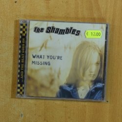 THE SHAMBLES - WHAT YOU RE MISSING - CD