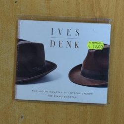 IVES DENK - THE VIOLIN SONATAS WITH STEFAN JACKIW THE PIANO SONATAS - CD