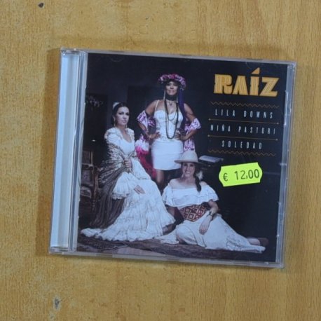 LILA DOWNS / NIÑA PASTORI / SOLEDAD - RAIZ - CD