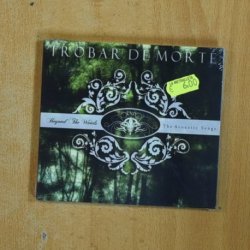 TROBAR DE MORTE - BEYOND THE WOODS THE ACOUSTIC SONGS - CD