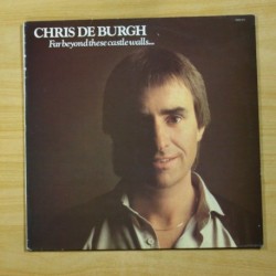 CHRIS DE BURGH - FAR BEYOND THESE CASTLE WALLS - LP