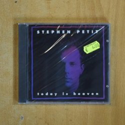 STEPHEN PETIT - TODAY IS HEAVEN - CD