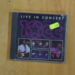 10 CC - LIVE IN CONCERT - CD