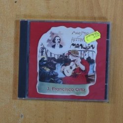 J FRANCISCO ORTIZ - MAESTRO MANJON - CD