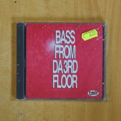 DJ EFX - BASS FROM DA3RD FLOOR - CD