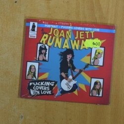 JOAN JETT & THE RUNAWAYS - FUCKING COVERS WITH LOVE - CD