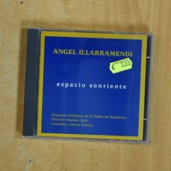 ANGEL ILLARRAMENDI - ESPACIO SONRIENTE - CD