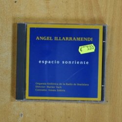ANGEL ILLARRAMENDI - ESPACIO SONRIENTE - CD