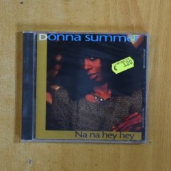 DONNA SUMMER - NA NA HEY HEY - CD