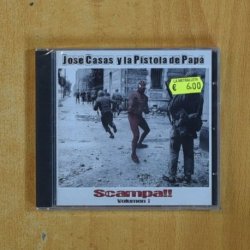 JOSE CASAS Y LA PISTOLA DE PAPA - SCAMPA VOLUMEN I - CD