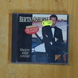 BERTIN OSBORNE - QUIERO ESTAR CONTIGO - CD