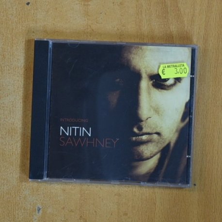 NITIN SAWHNEY - INTRODUCING - CD