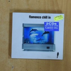 VARIOS - FLAMENCO CHILL IN - CD