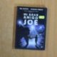 MI GRAN AMIGO JOE - DVD