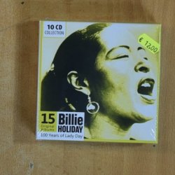 BILLIE HOLIDAY - 100 YEARS OF LADY DAY - CD