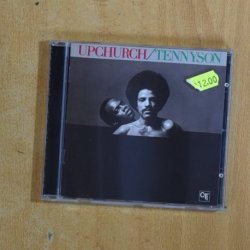 UPCHURCH / TENNYSON - UPCHURCH / TENNYSON - CD