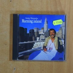 SADAO WATANABE - MORNING ISLAND - CD