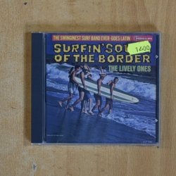 SURFIN SOUTH OF THE BORDER - THE LIVELY ONES - CD