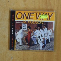 ONE WAY FEATURING AL HUDSON - ONE WAY - CD