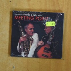 SANTIAGO REYES & JUAN MURO - MEETING POINT - CD