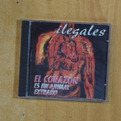 ILEGALES - EL CORAZON ES UN ANIMAL EXTRAÑO - CD