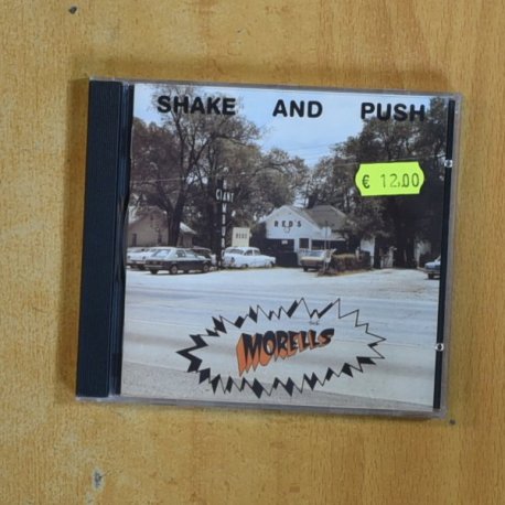 THE MORELLS - SHAKE AND PUSH - CD