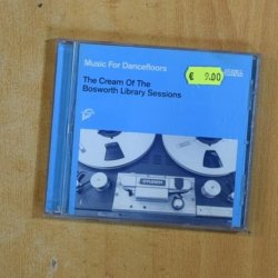 VARIOS - MUSIC FOR DANCEFLOORS THE CREAM OF THE BOSWORTH LIBRARY SESSIONS - CD